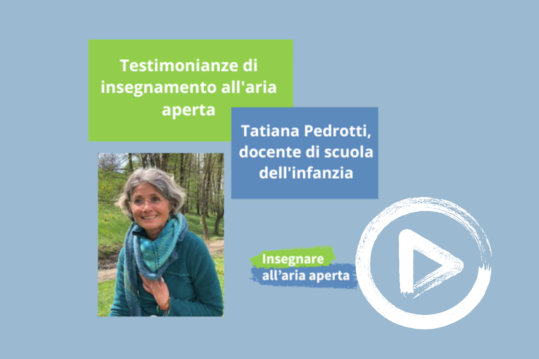 Testimonianze di insegnamento all’aria aperta - Tatiana